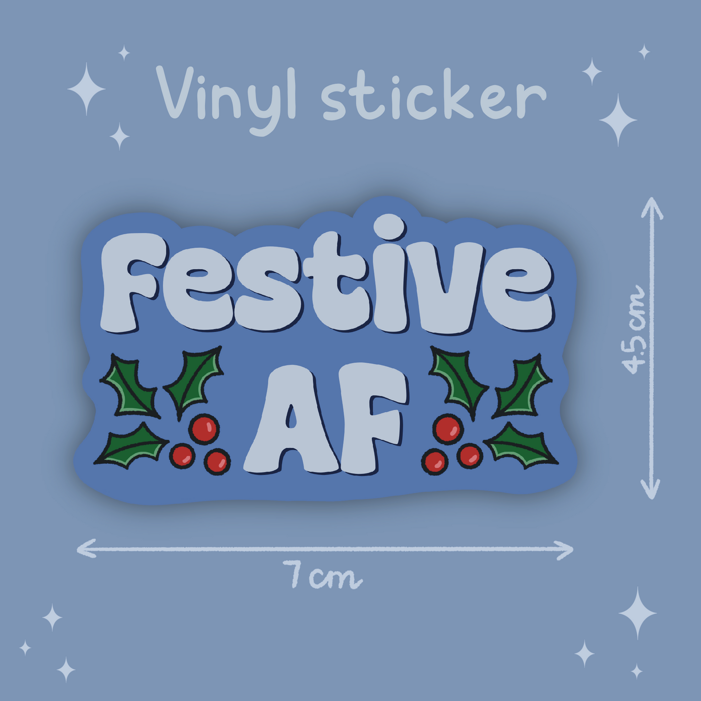 Festive AF Sticker