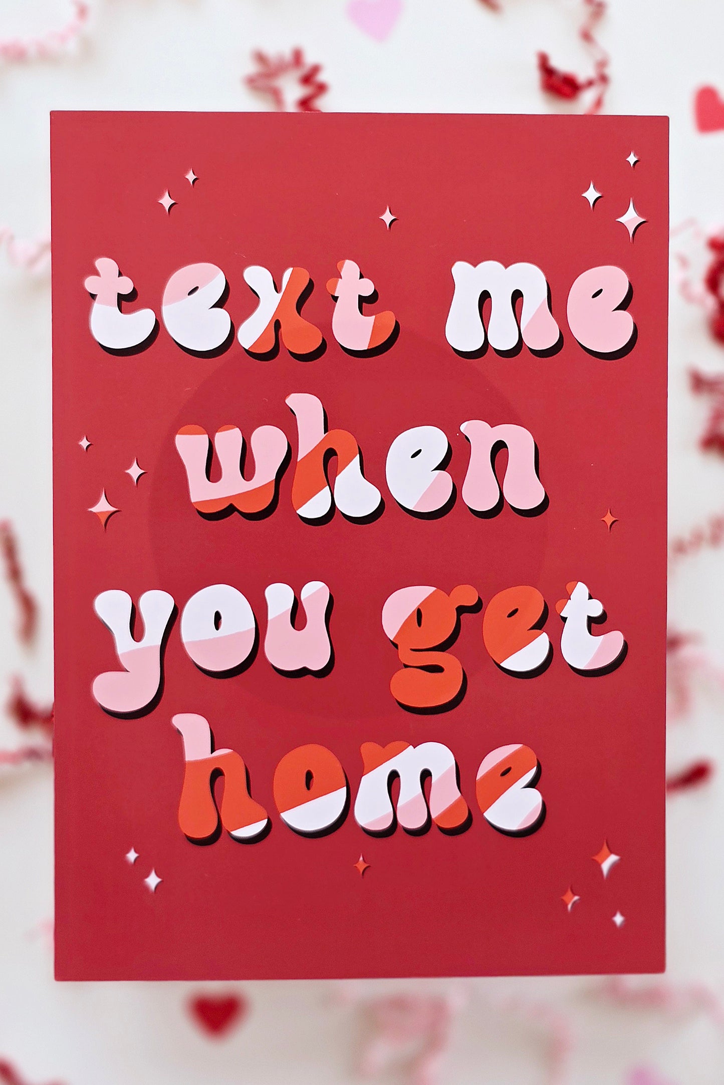 Text Me When You Get Home Wall Art Print