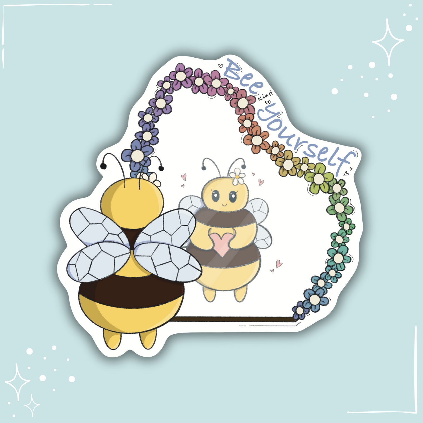 Bee kind to Yourself Holographic Sticker