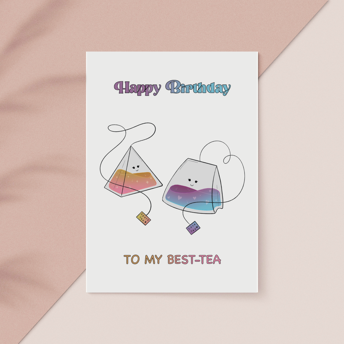 Happy Birthday to my Best-Tea Card