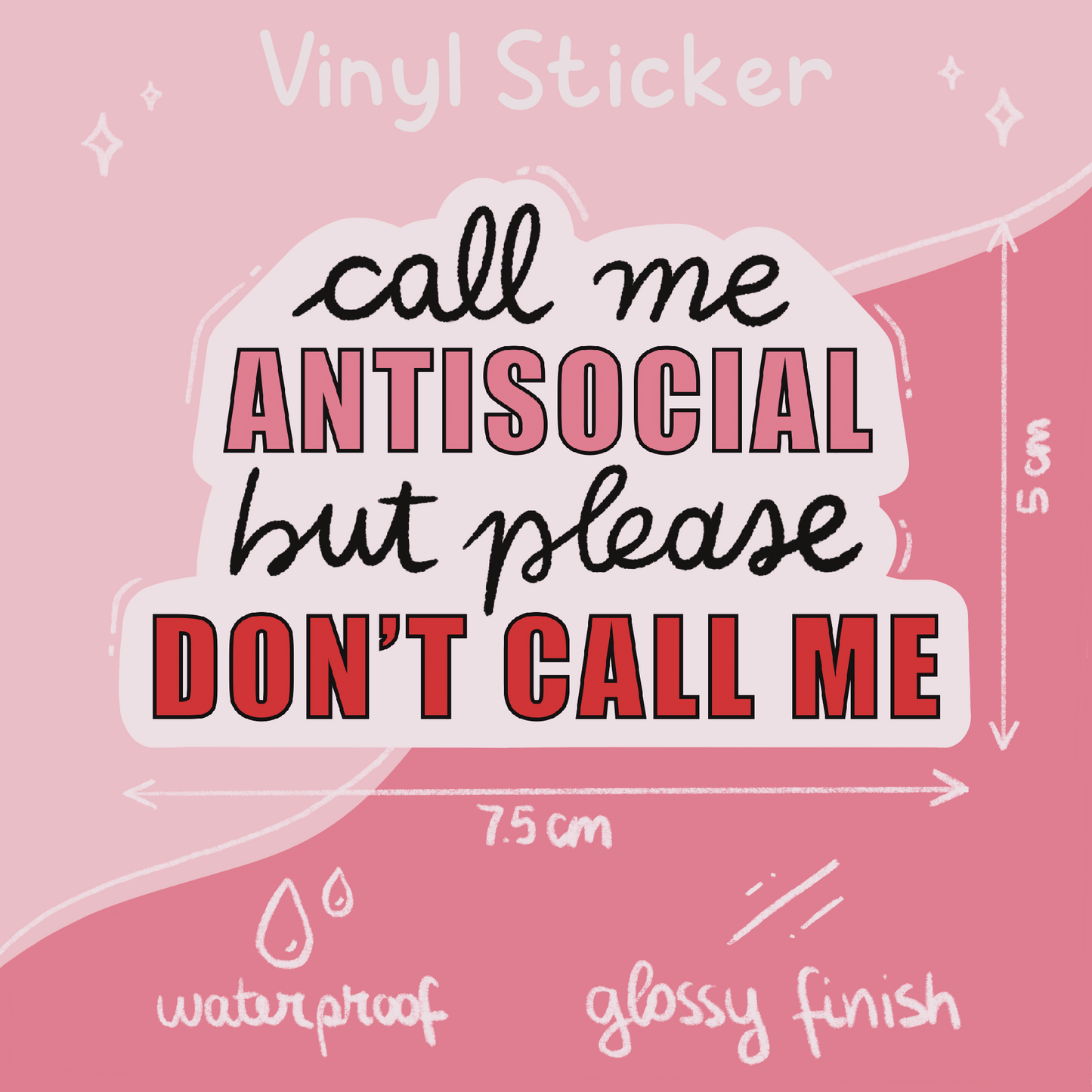 Call me antisocial, but please don't call me Sticker