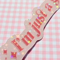 I'm just a girl Sticker