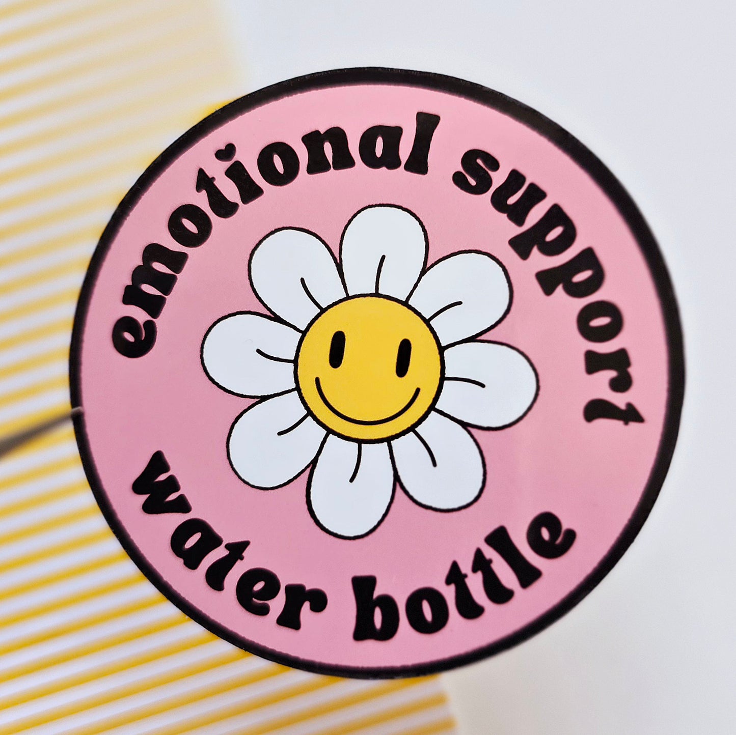 Emotional support water bottle Sticker