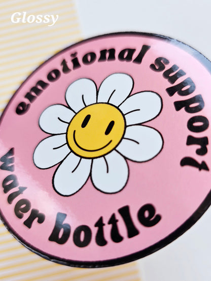 Emotional support water bottle Sticker