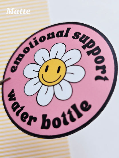 Emotional support water bottle Sticker