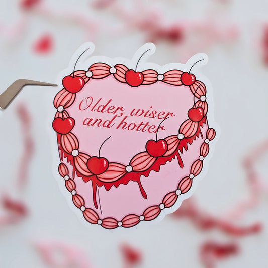 Older, Wiser and Hotter Sticker