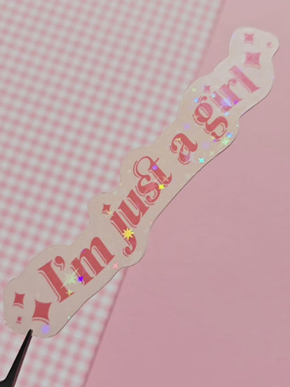 I'm just a girl Sticker