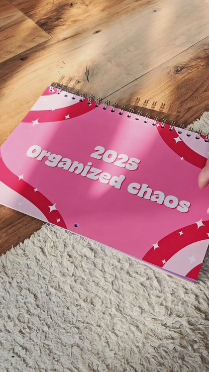 2025 "Organized Chaos" Calendar