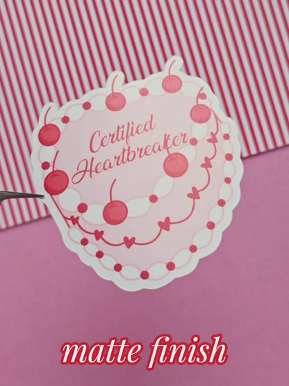 Certified Heartbreaker Sticker