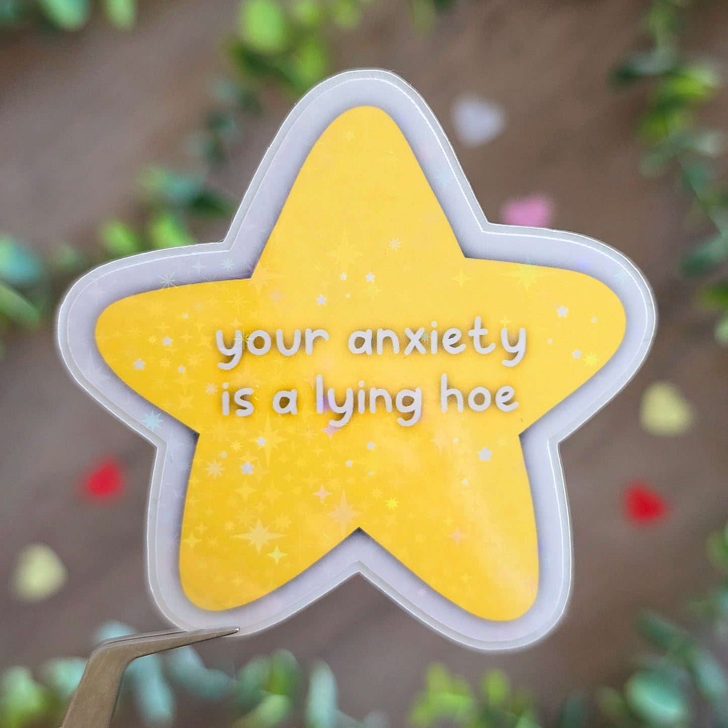 Your anxiety is a lying hoe Sticker