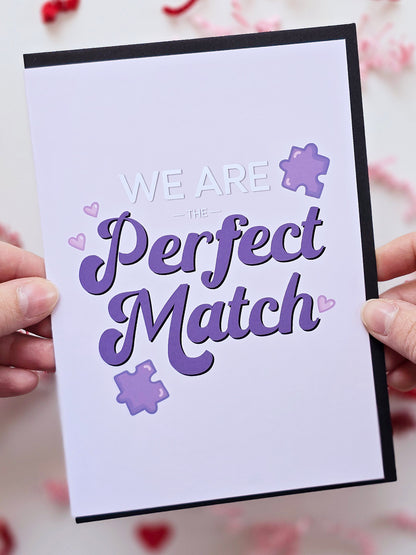 We are the Perfect Match Card
